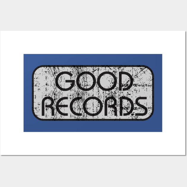 Vintage Good Records Wall Art by Triggers Syndicate